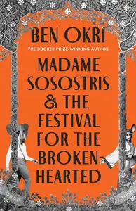 Madame Sosostris and the Festival for the Broken–Hearted