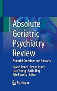 Absolute Geriatric Psychiatry Review Essential Questions and Answers