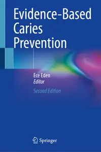 Evidence–Based Caries Prevention (2nd Edition)