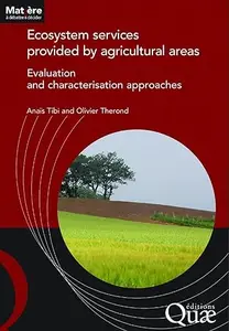 Ecosystem services provided by agricultural areas Evaluation and characterisation approaches