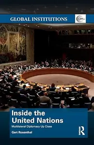 Inside the United Nations Multilateral Diplomacy Up Close