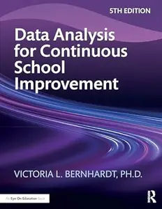 Data Analysis for Continuous School Improvement (5th Edition)