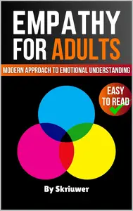 Empathy Book for Adults A Modern Approach to Emotional Understanding