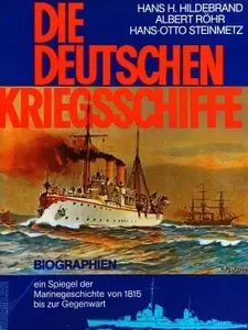 Die Deutschen Kriegsschiffe Biographien – ein Spiegel der Marinegeschichte von 1815 bis zur Gegenwart. Band 3