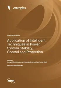 Application of Intelligent Techniques in Power System Stability, Control and Protection