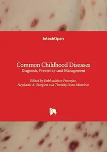 Common Childhood Diseases Diagnosis, Prevention and Management