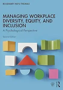 Managing Workplace Diversity, Equity, and Inclusion Ed 2