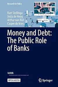 Money and Debt The Public Role of Banks