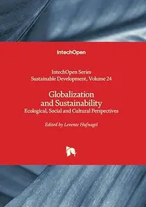 Globalization and Sustainability Ecological, Social and Cultural Perspectives