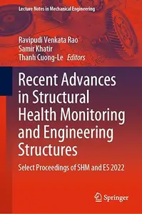 Recent Advances in Structural Health Monitoring and Engineering Structures