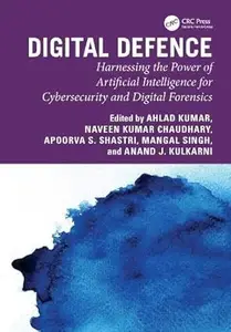 Digital Defence Harnessing the Power of Artificial Intelligence for Cybersecurity and Digital Forensics