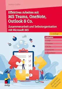 Effektives Arbeiten mit MS Teams, OneNote, Outlook & Co