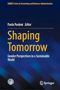 Shaping Tomorrow Gender Perspectives in a Sustainable World