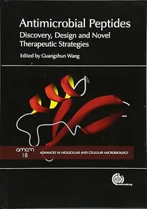 Antimicrobial Peptides Discovery, Design and Novel Therapeutic Strategies