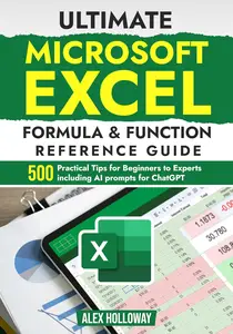 Ultimate Microsoft Excel Formula & Function Reference Guide