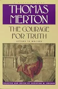 The Courage for Truth Letters to Writers