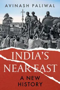 India's Near East A New History