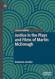 Justice in the Plays and Films of Martin McDonagh