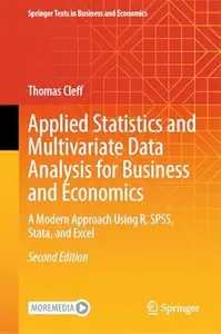 Applied Statistics and Multivariate Data Analysis for Business and Economics