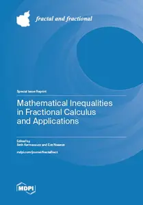 Mathematical Inequalities in Fractional Calculus and Applications