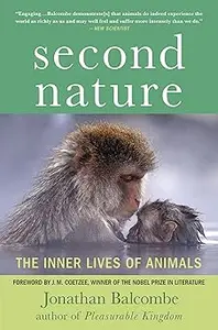 Second Nature The Inner Lives of Animals