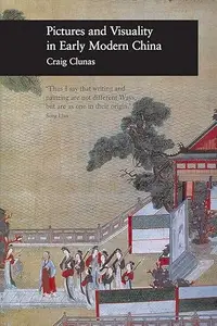 Pictures and Visuality in Early Modern China