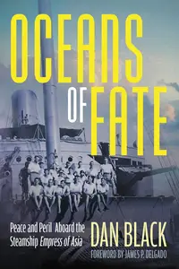 Oceans of Fate Peace and Peril Aboard the Steamship Empress of Asia