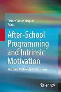 After–School Programming and Intrinsic Motivation Teaching At–Risk Students to Read