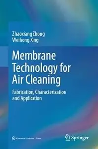 Membrane Technology for Air Cleaning Fabrication, Characterization and Application