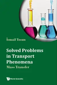 Solved Problems In Transport Phenomena Mass Transfer