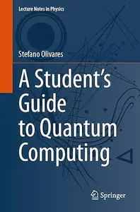 A Student's Guide to Quantum Computing