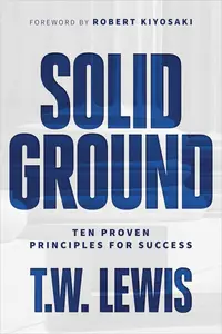 Solid Ground Ten Proven Principles for Success