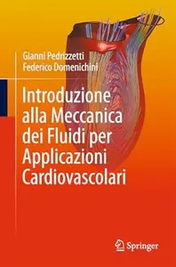 Introduzione alla Meccanica dei Fluidi per Applicazioni Cardiovascolari