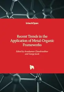 Recent Trends in the Application of Metal–Organic Frameworks