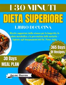 I 30 MINUTI DIETA SUPERIORE LIBRO DI CUCINA