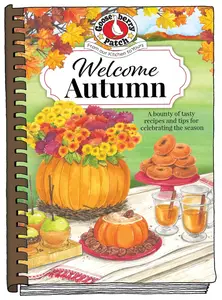 Welcome Autumn (Seasonal Cookbook Collection)