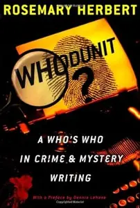 Whodunit A Who's Who in Crime and Mystery Writing