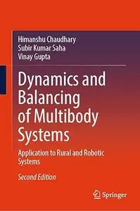 Dynamics and Balancing of Multibody Systems (2nd Edition)