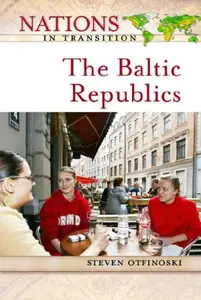 The Baltic Republics (Nations in Transition)