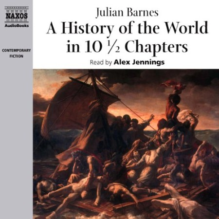 A History of the World in 10 1/2 Chapters - [AUDIOBOOK]