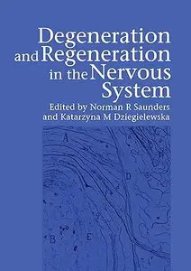 Degeneration and Regeneration in the Nervous System