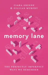 Memory Lane The Perfectly Imperfect Ways We Remember