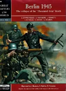 Berlin 1945 The Collapse of the Thousand–Year Reich (In Action Color)