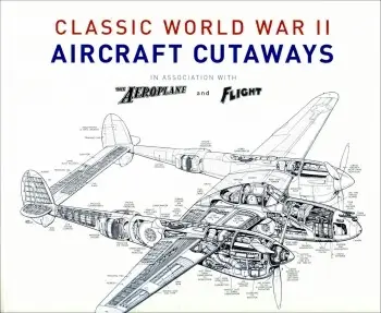 Classic World War II Aircraft Cutaways