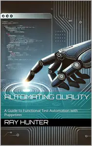 Automating Quality A Guide to Functional Test Automation with Puppeteer