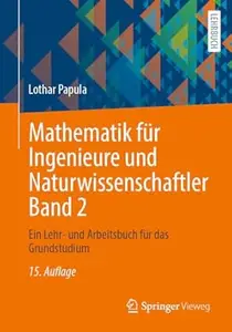 Mathematik für Ingenieure und Naturwissenschaftler Band 2, 15. Auflage