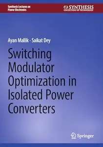 Switching Modulator Optimization in Isolated Power Converters