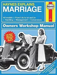 Haynes Explains Marriage All models – From I do to on and on – Handling – Management – Conversions