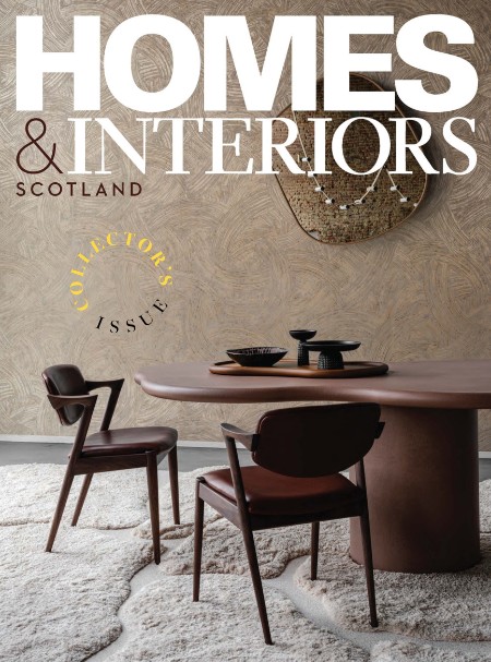 Homes & Interiors Scotland - March-April 2025