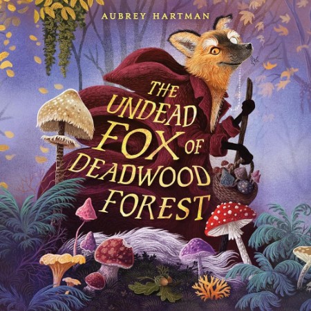 The Undead Fox of Deadwood Forest - [AUDIOBOOK]